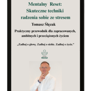E-book”Mentalny Reset: Skuteczne techniki radzenia sobie ze stresem”